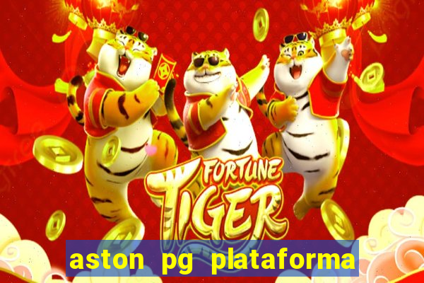 aston pg plataforma de jogos